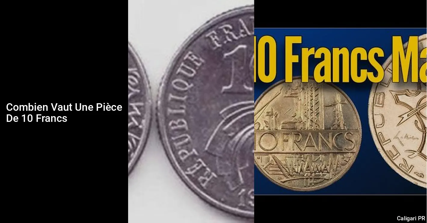 combien vaut une piece de 10 franc 1991