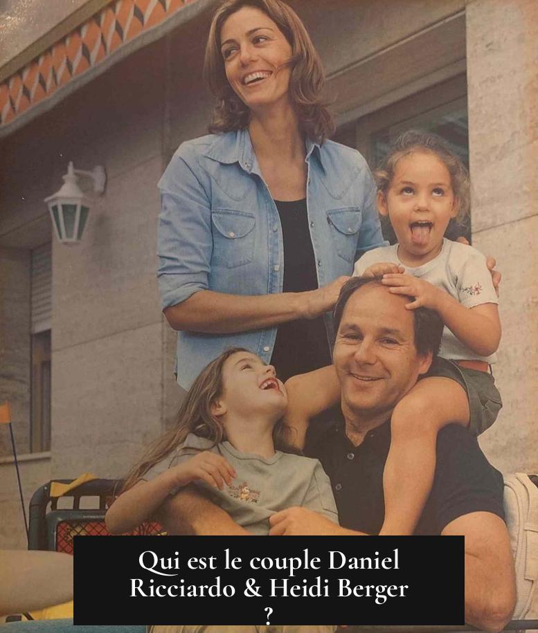 Qui est le couple Daniel Ricciardo & Heidi Berger ?
