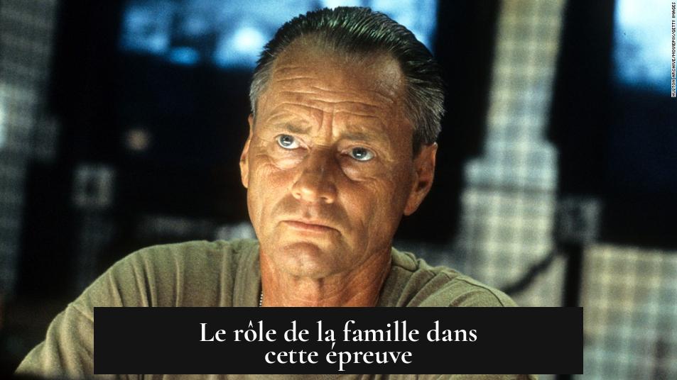Le rôle de la famille dans cette épreuve