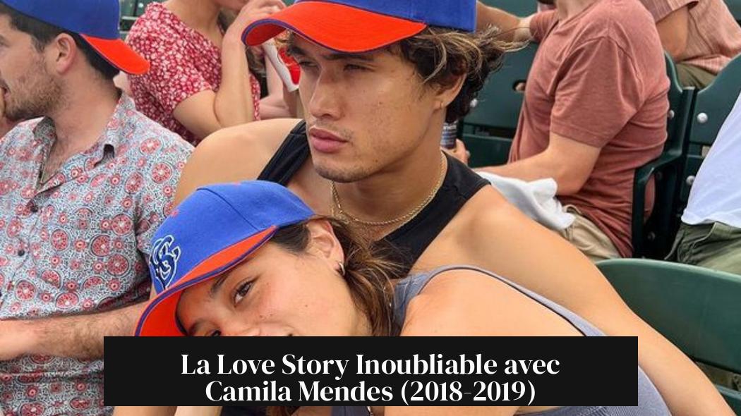 La Love Story Inoubliable avec Camila Mendes (2018-2019)