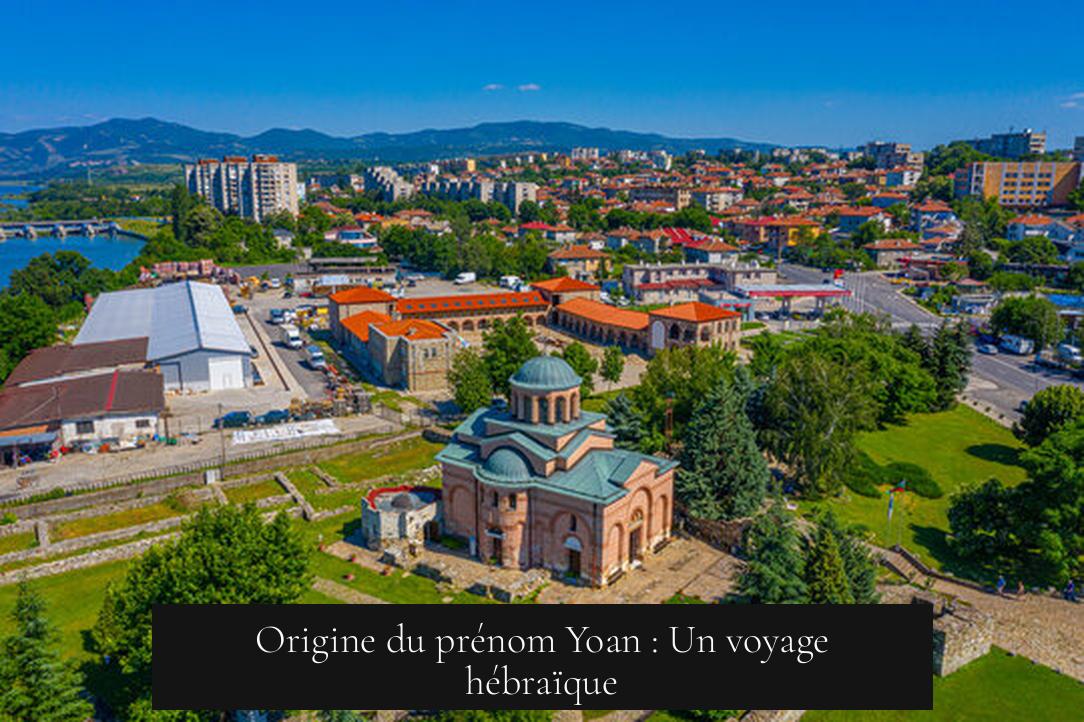 Origine du prénom Yoan : Un voyage hébraïque