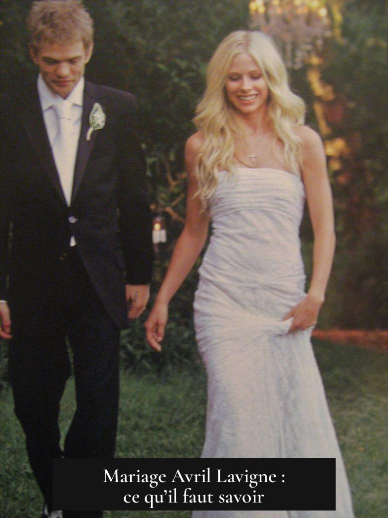 Mariage Avril Lavigne : ce qu’il faut savoir