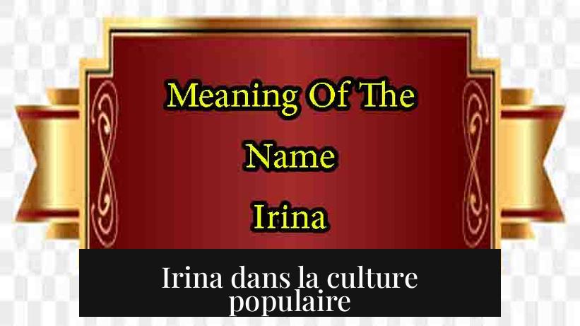 Irina dans la culture populaire
