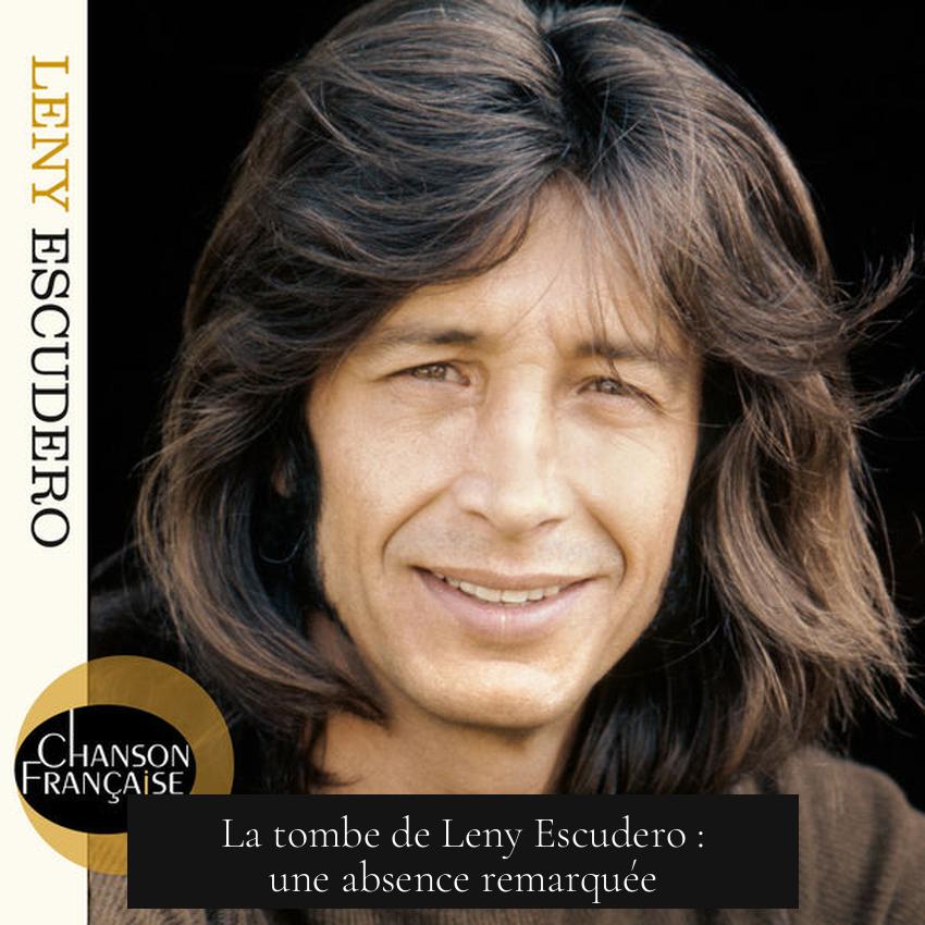 La tombe de Leny Escudero : une absence remarquée