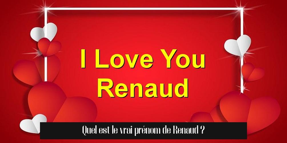 Quel est le vrai prénom de Renaud ?