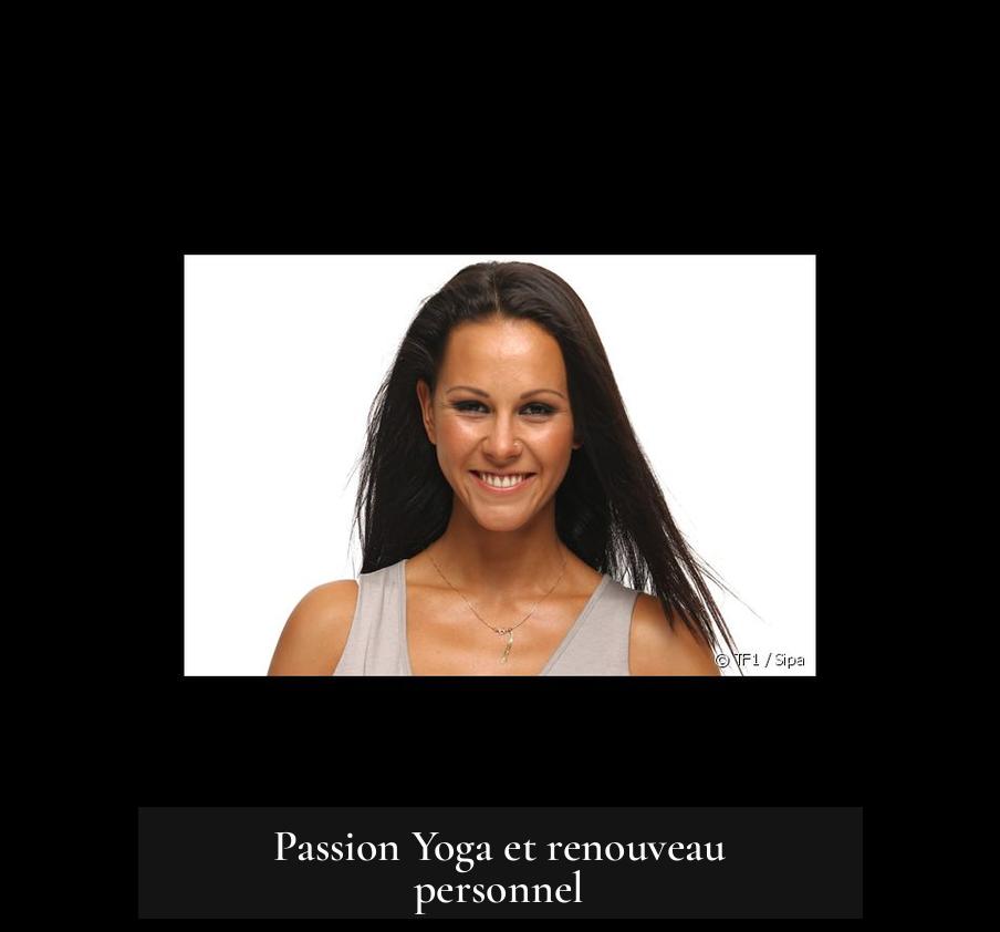 Passion Yoga et renouveau personnel