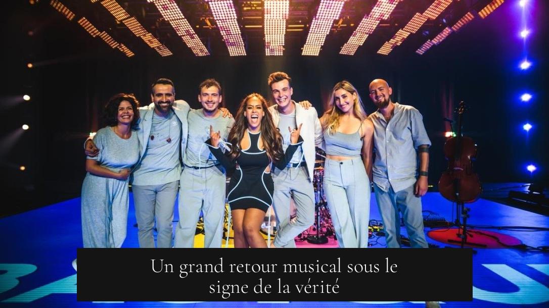 Un grand retour musical sous le signe de la vérité