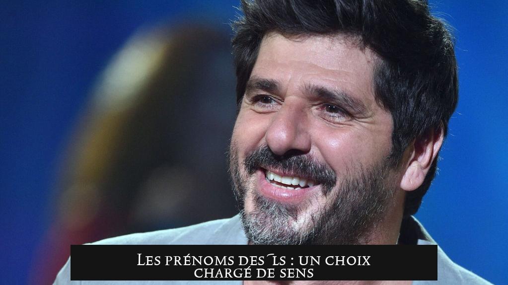 Les prénoms des fils : un choix chargé de sens