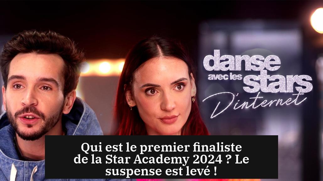 Qui est le premier finaliste de la Star Academy 2024 ? Le suspense est levé !