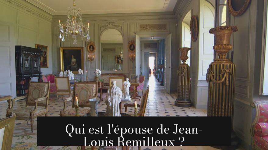 Qui est l'épouse de Jean-Louis Remilleux ?