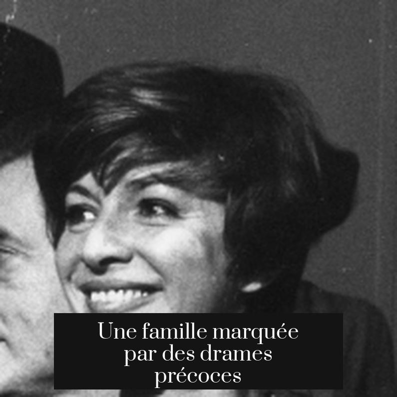 Une famille marquée par des drames précoces