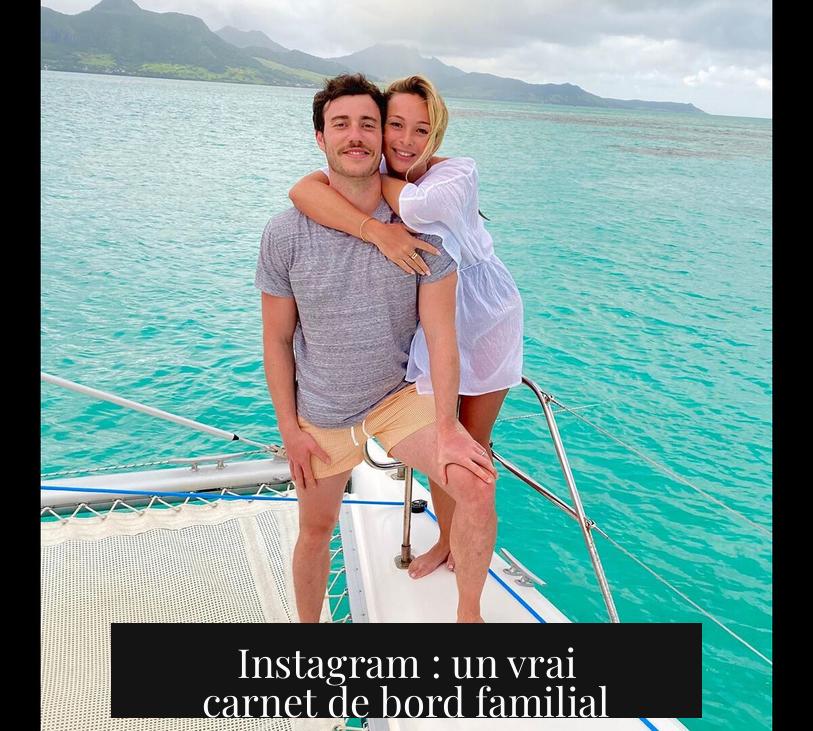 Instagram : un vrai carnet de bord familial