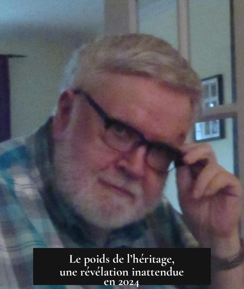 Le poids de l’héritage, une révélation inattendue en 2024