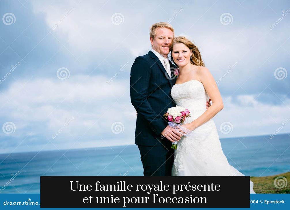 Une famille royale présente et unie pour l’occasion