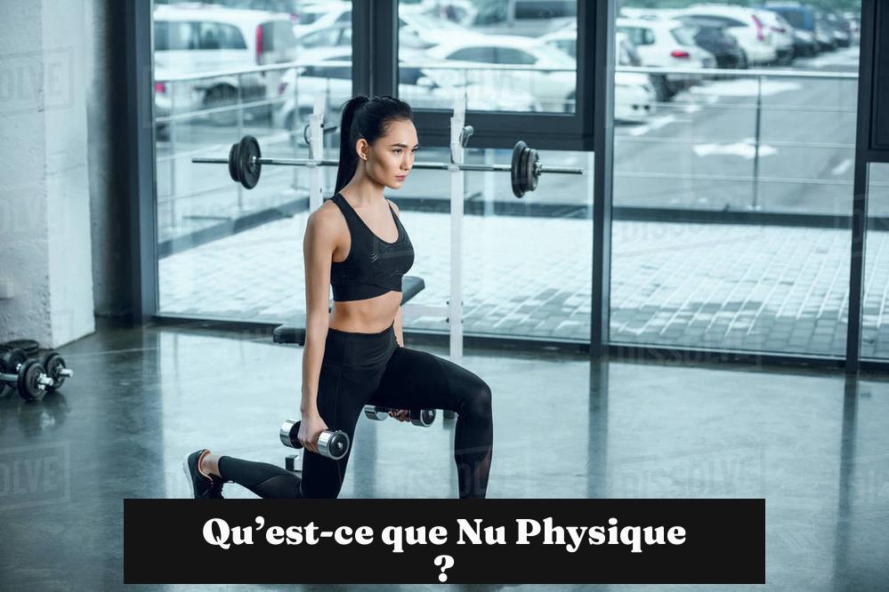 Qu’est-ce que Nu Physique ?