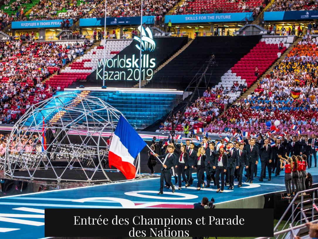 Entrée des Champions et Parade des Nations