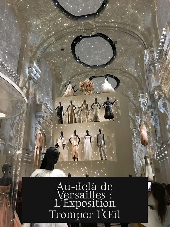 Au-delà de Versailles : L’Exposition Tromper l’Œil