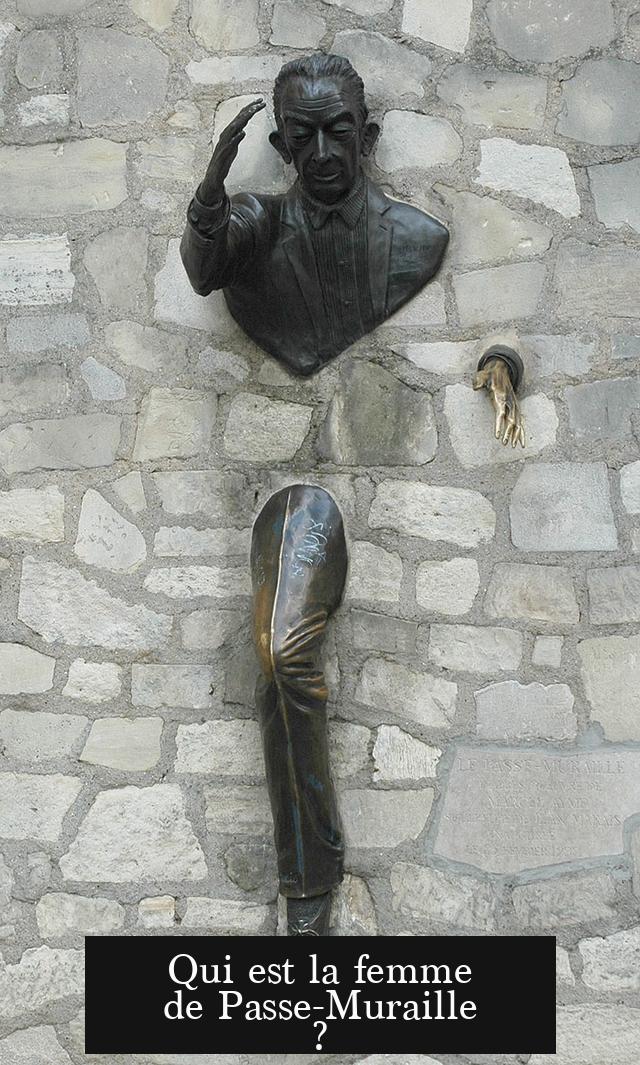 Qui est la femme de Passe-Muraille ?