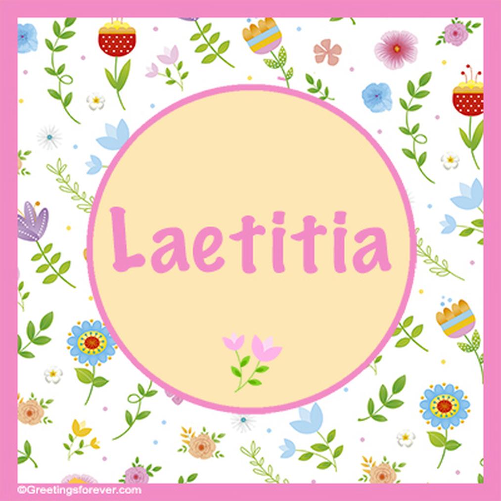 Laetitia est aussi liée au culte de Notre Dame de Liesse, célébrée le 18 août, date à laquelle les Laëtitia fêtent leur prénom.