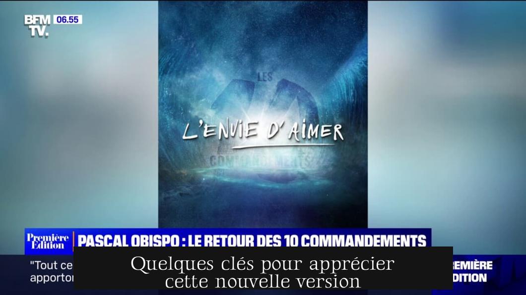 Quelques clés pour apprécier cette nouvelle version