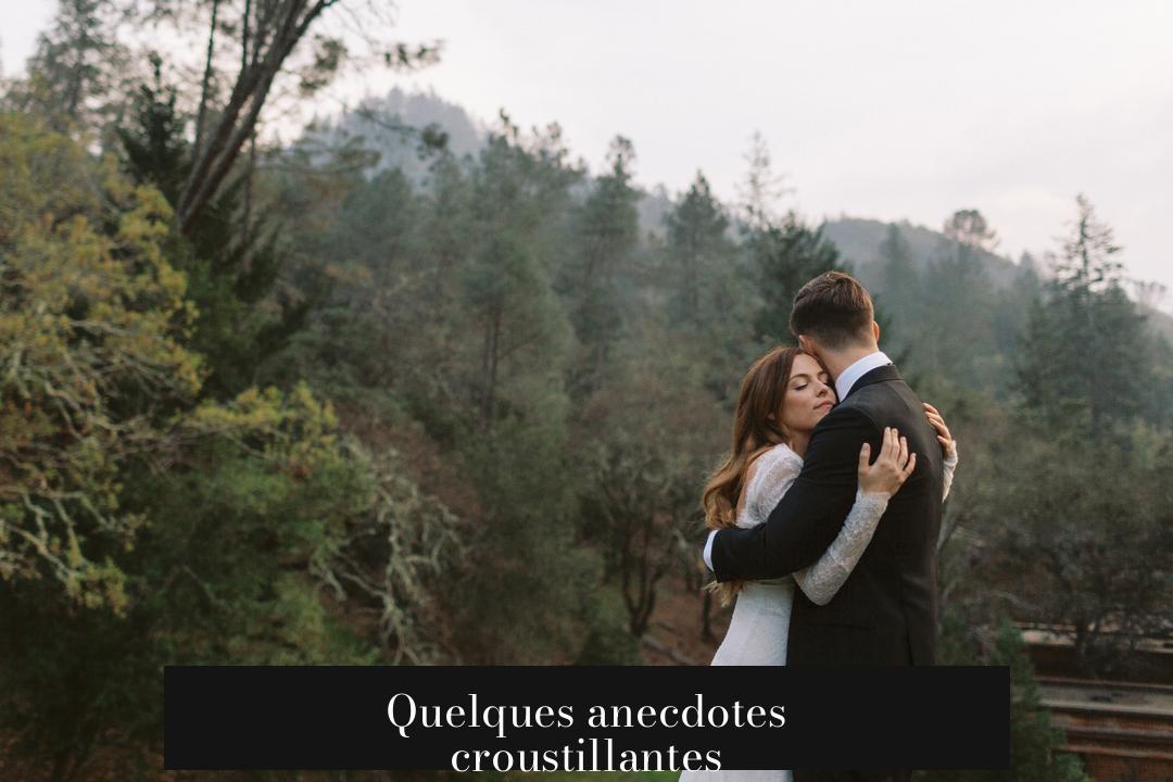 Quelques anecdotes croustillantes