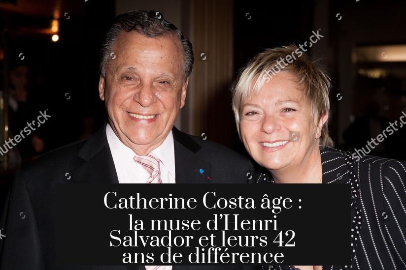 Catherine Costa âge : la muse d’Henri Salvador et leurs 42 ans de différence