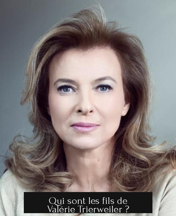 Qui sont les fils de Valérie Trierweiler ?