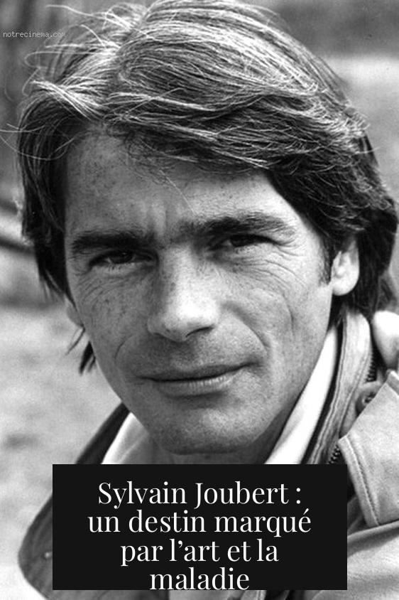 Sylvain Joubert : un destin marqué par l’art et la maladie