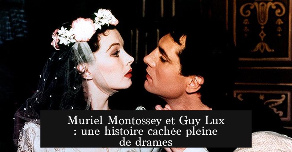 Muriel Montossey et Guy Lux : une histoire cachée pleine de drames