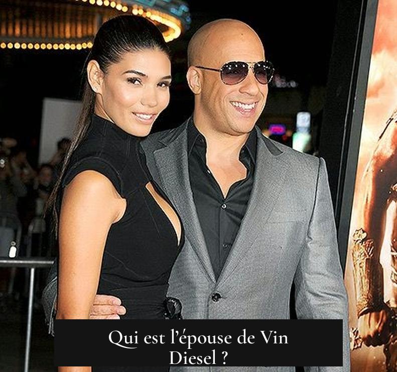 Qui est l’épouse de Vin Diesel ?
