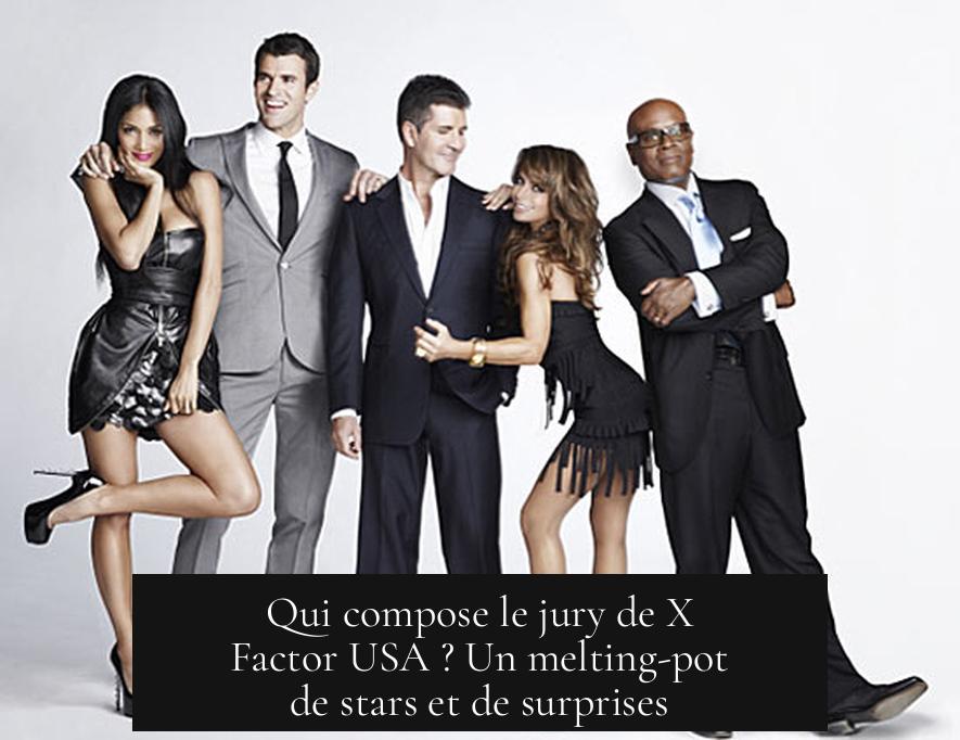 Qui compose le jury de X Factor USA ? Un melting-pot de stars et de surprises