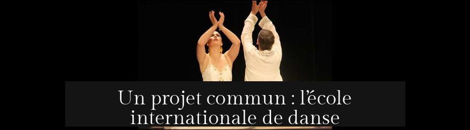 Un projet commun : l’école internationale de danse
