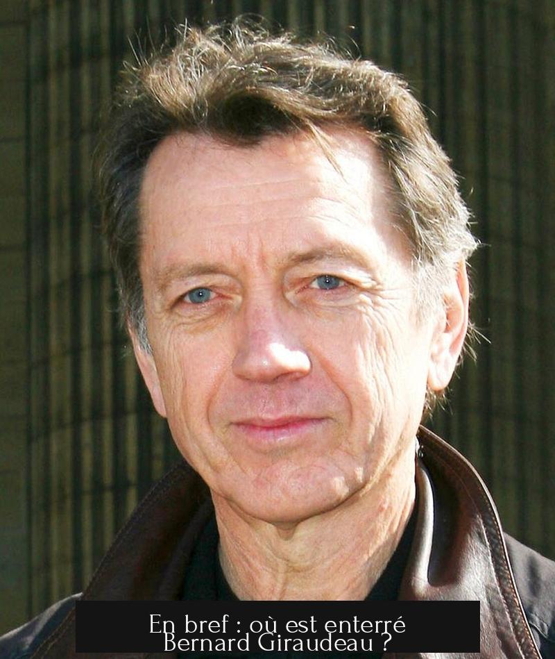 En bref : où est enterré Bernard Giraudeau ?