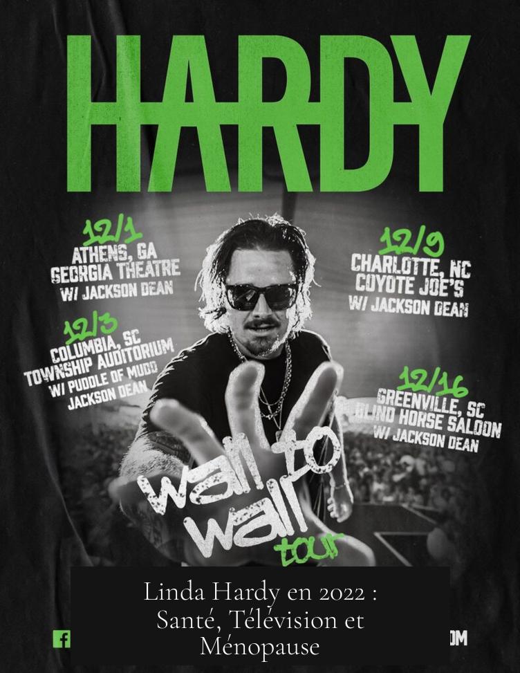 Linda Hardy en 2022 : Santé, Télévision et Ménopause