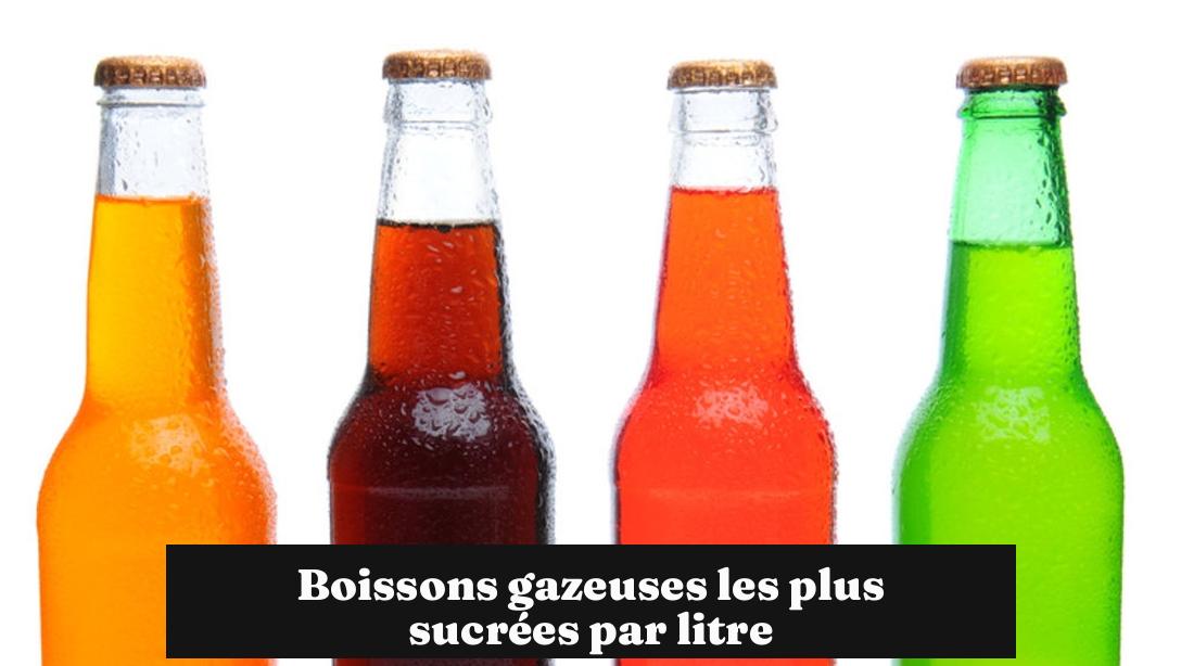 Boissons gazeuses les plus sucrées par litre