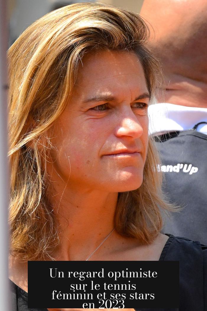 Un regard optimiste sur le tennis féminin et ses stars en 2023