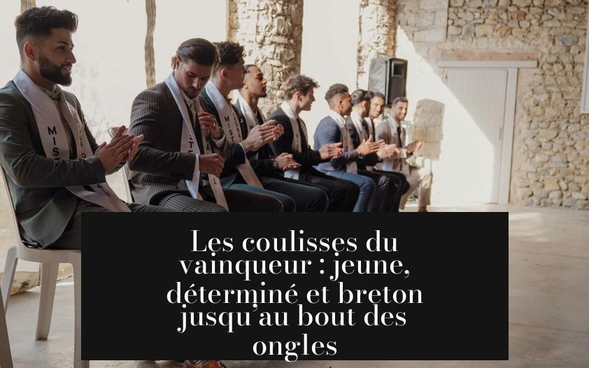 Les coulisses du vainqueur : jeune, déterminé et breton jusqu’au bout des ongles