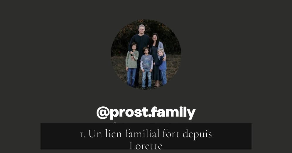 1. Un lien familial fort depuis Lorette