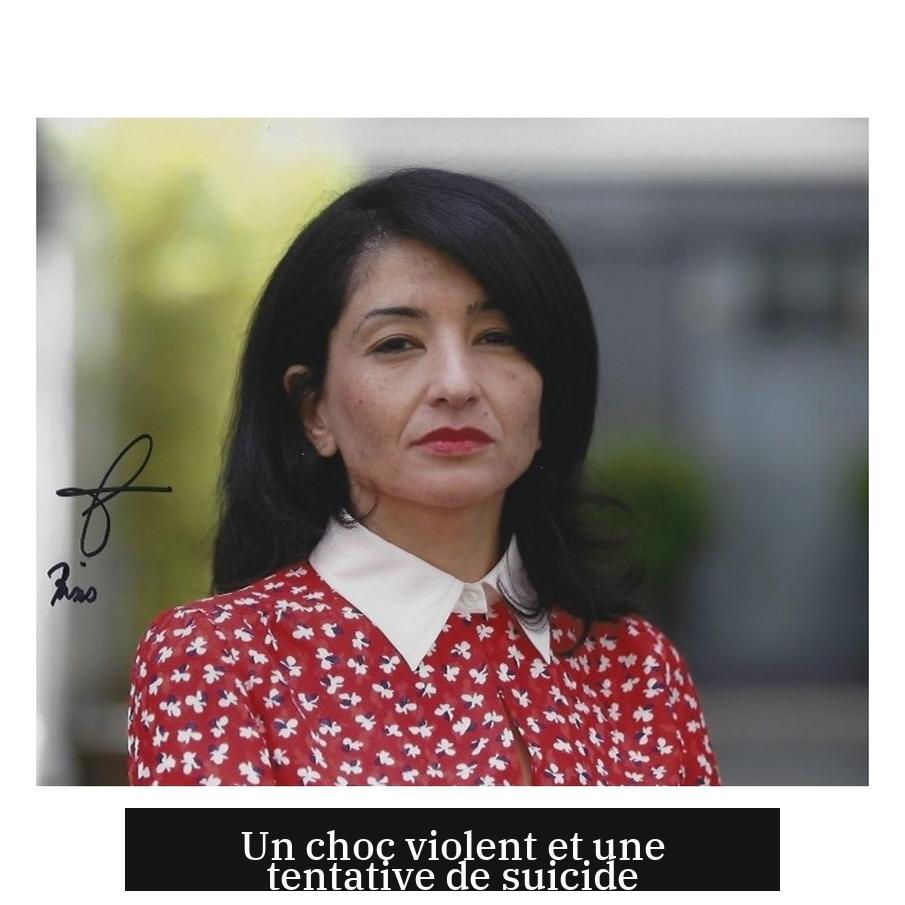 Un choc violent et une tentative de suicide