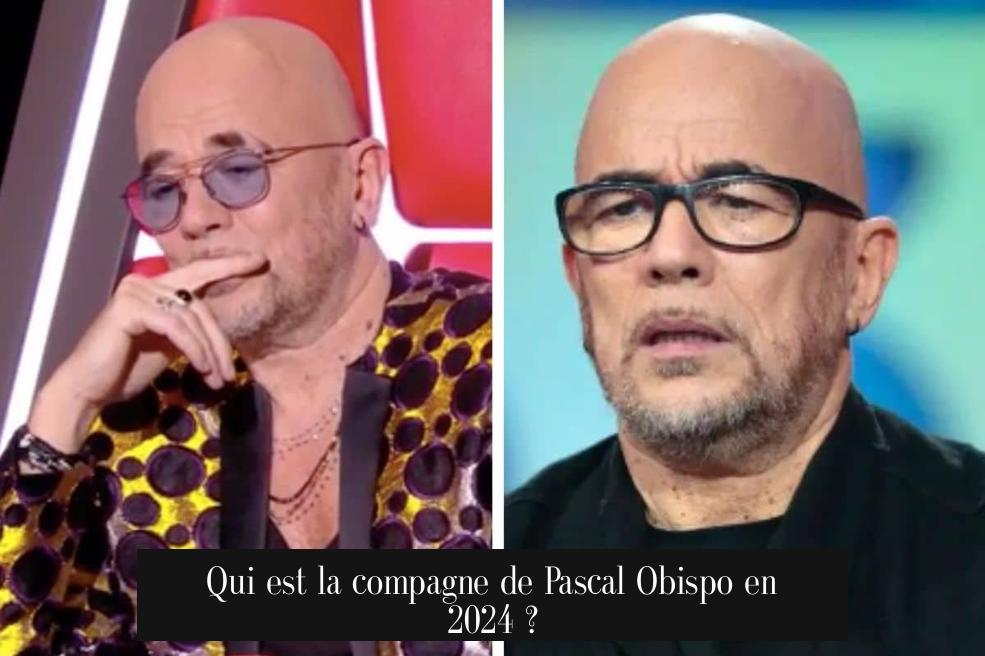Qui est la compagne de Pascal Obispo en 2024 ?