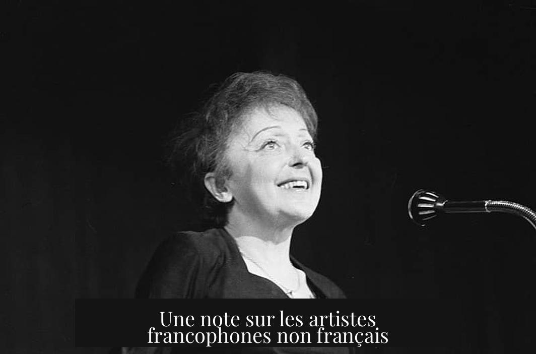 Une note sur les artistes francophones non français