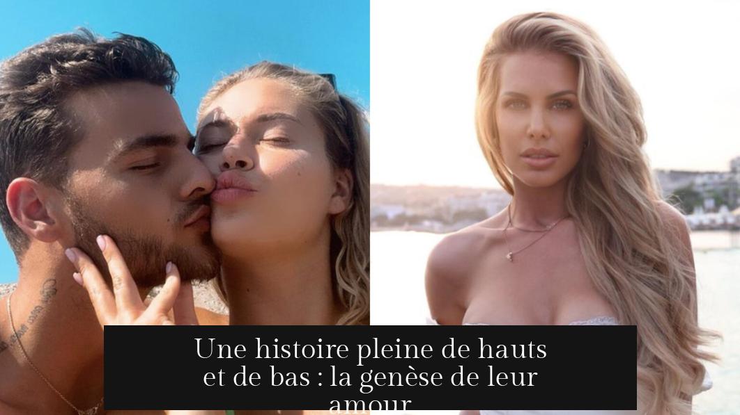 Une histoire pleine de hauts et de bas : la genèse de leur amour