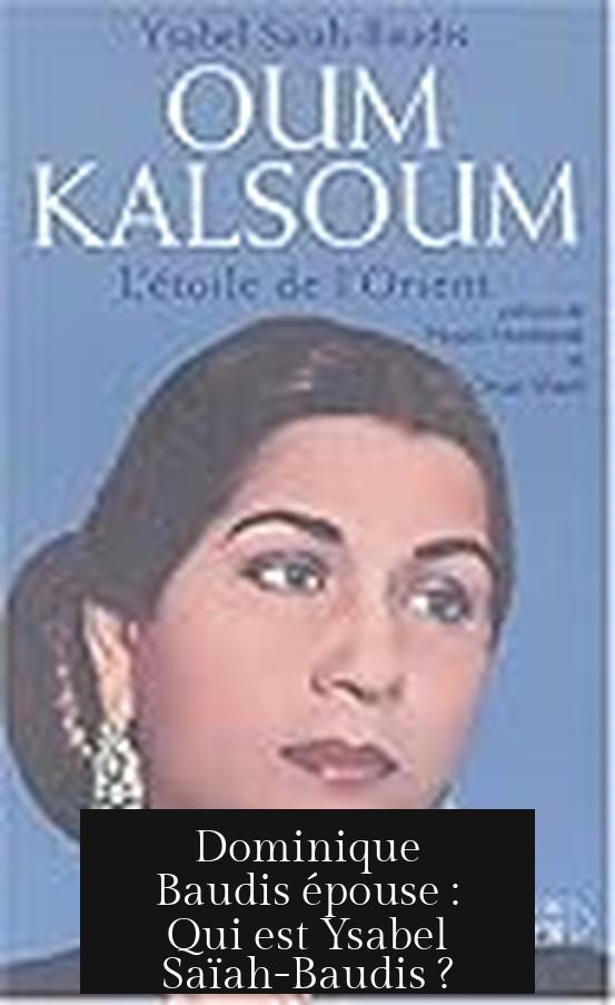 Dominique Baudis épouse : Qui est Ysabel Saïah-Baudis ?