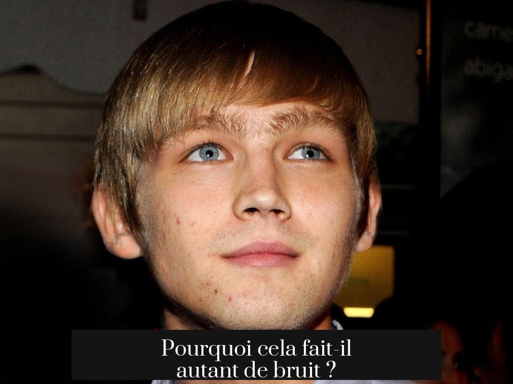 Pourquoi cela fait-il autant de bruit ?