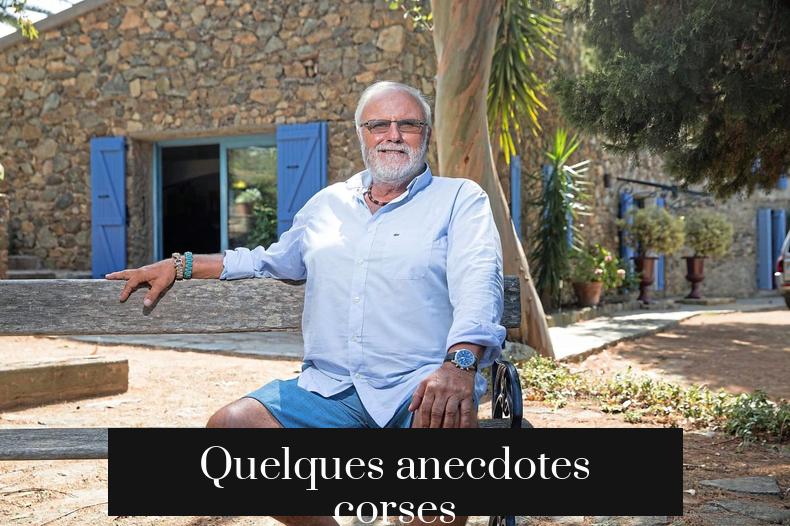 Quelques anecdotes corses