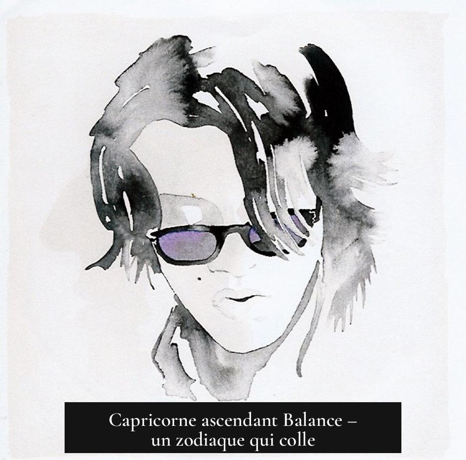 Capricorne ascendant Balance – un zodiaque qui colle