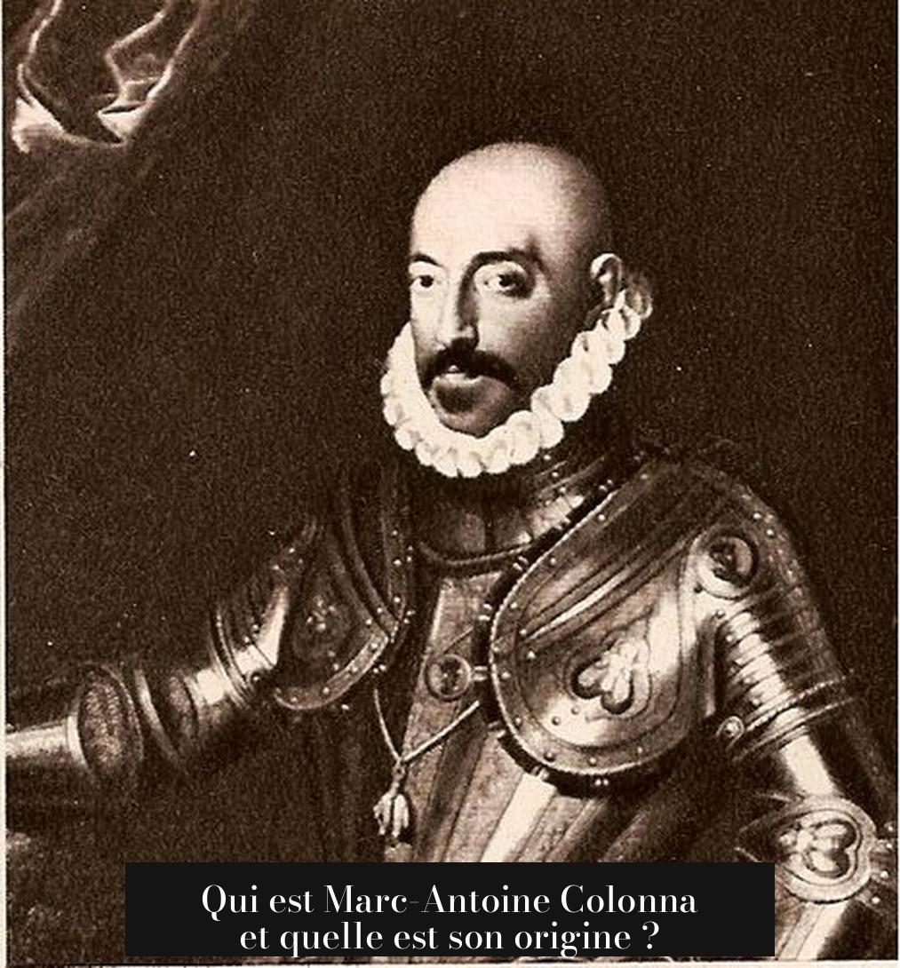 Qui est Marc-Antoine Colonna et quelle est son origine ?