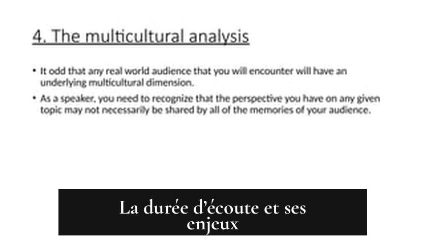 La durée d’écoute et ses enjeux