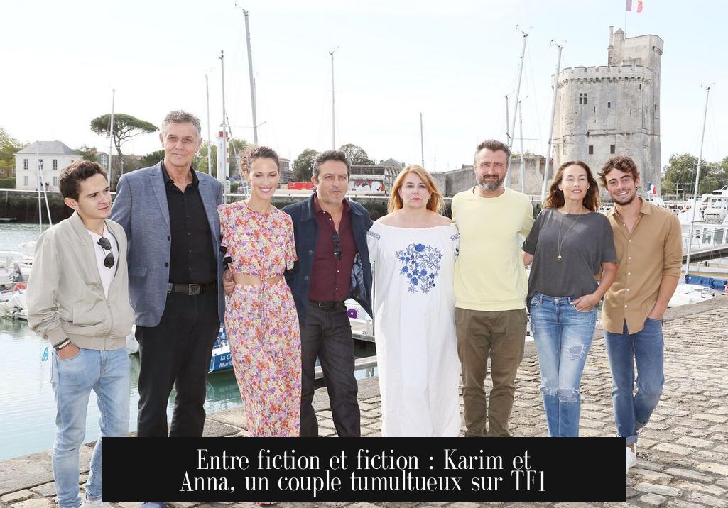 Entre fiction et fiction : Karim et Anna, un couple tumultueux sur TF1