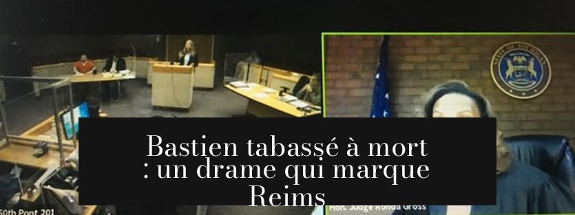 Bastien tabassé à mort : un drame qui marque Reims